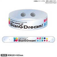 【BanG Dream! 10th Anniversary LIVE「In the name of BanG Dream!」】透明腕帶