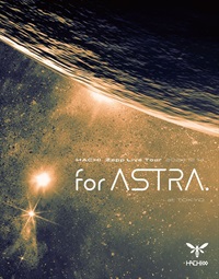 【BD】HACHI Zepp Live Tour 2024 “for ASTRA.” at TOKYO
