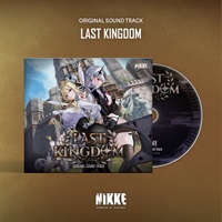 【CD】Last Kingdom (勝利の女神: NIKKE 1.5周年アルバム)